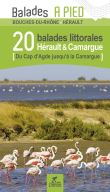 Hérault et Camargue 20 balades littorales