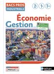 Economie et Gestion - Tome unique Bac Pros Industriels - Livre + licence élève - 2022