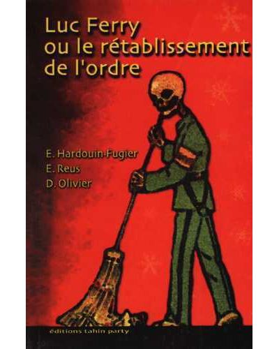 Luc Ferry ou le rétablissement de l'ordre