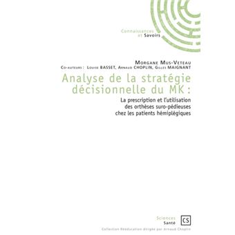 Analyse de la stratégie décisionnelle du MK