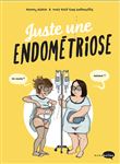 Juste une endométriose