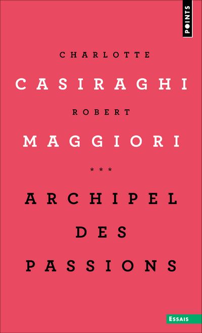 Archipel des passions - Charlotte Casiraghi - Poche