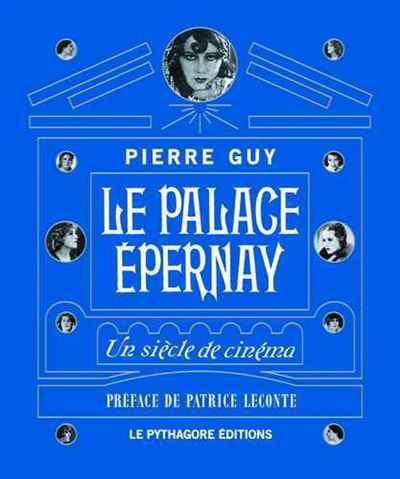 Le Palace Epernay - Pierre Guy - cartonné