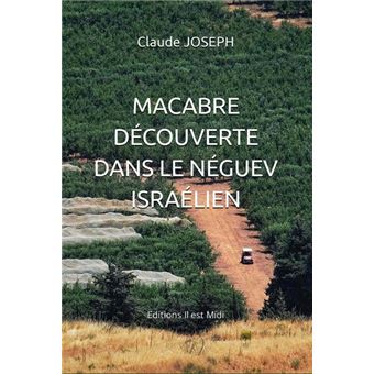 Macabre découverte dans le Néguev israélien