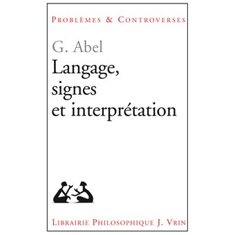 Langage, signes et interprétation