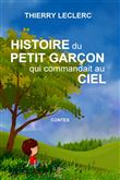 Histoire du petit garçon qui commandait au ciel