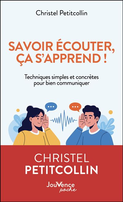 Savoir s'écouter ça s'apprend ! - Christel Petitcollin - Poche