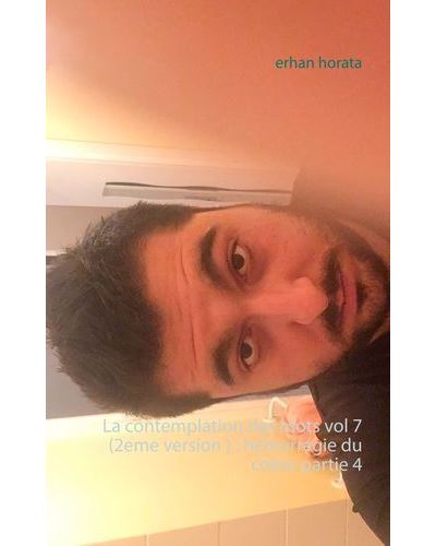 La contemplation des mots vol 7 (2eme version ) : hémorragie du coeur partie 4