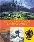 Le tour du monde en 80 oeuvres
