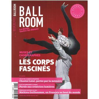 Ballroom N°21 Les corps fascinés  - mars/mai 2019