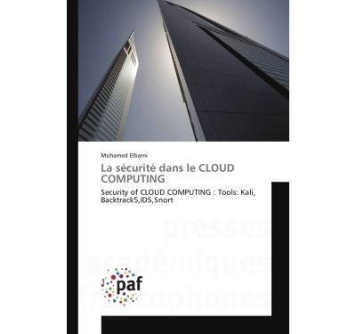 La sécurité dans le CLOUD COMPUTING - broché - Mohamed Elbarni - Achat ...