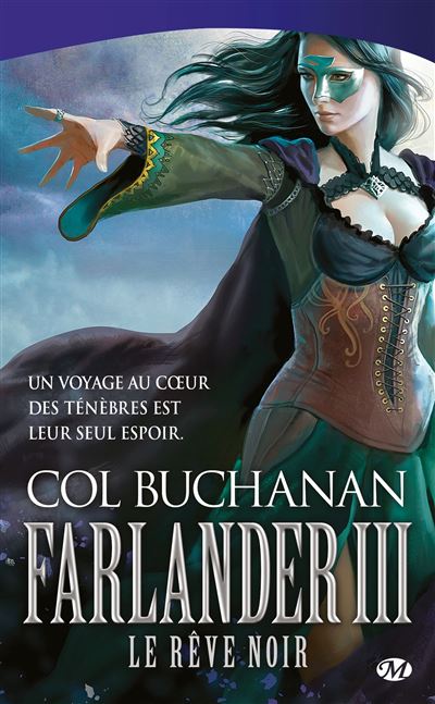 Le Coeur du monde, T3 : Farlander III : Le Rêve noir