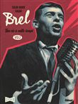 Brel : une vie à mille temps
