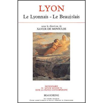 Lyon - Le Lyonnais - Le Beaujolais - 1