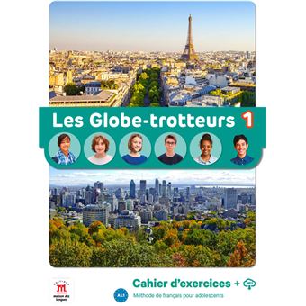 Les Globe-Trotteurs 1 - Cahier d´exercices