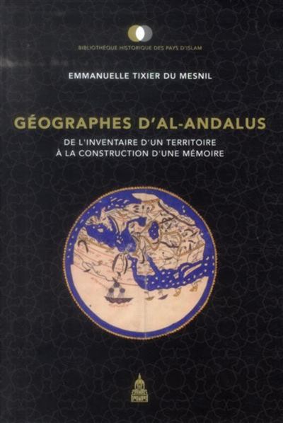 Géographes d'al-Andalus - Emmanuelle Tixier Du Mesnil - broché