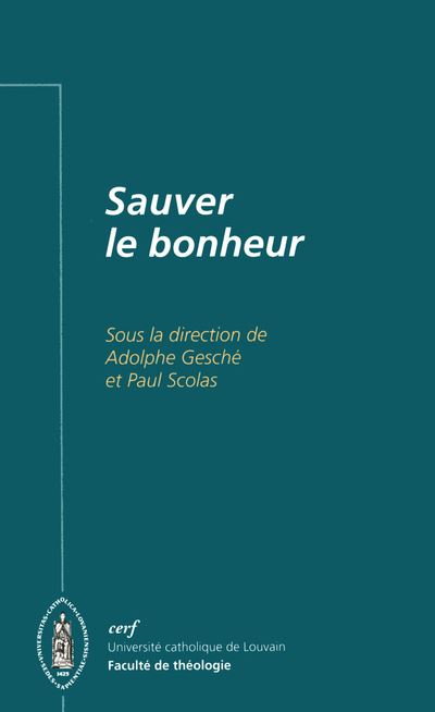 Sauver le bonheur - Adolphe Gesché - broché