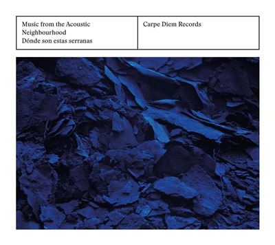 Music from the acoustic neighbourhood/donde son estas