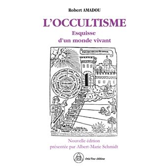 L'occultisme - Esquisse d'un monde vivant