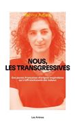 Nous les transgressives