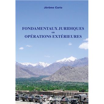 Fondamentaux juridiques en opérations extérieures