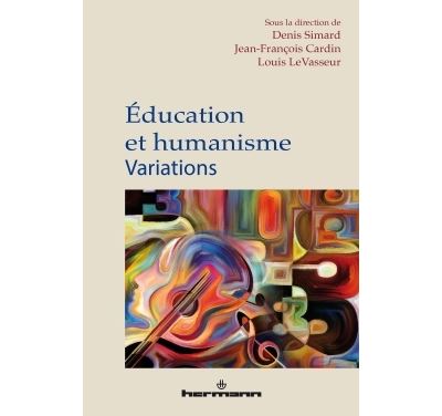 Éducation et humanisme - Denis Simard - broché