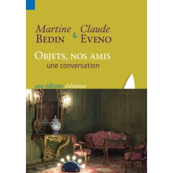 Objets, nos amis