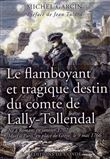 Le Flamboyant et tragique destin du Comte de Lally-Tollenda