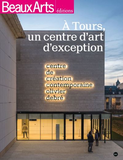 Centre de creation contemporaine olivier debre - tours