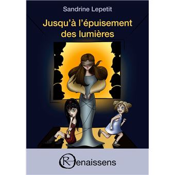 Jusqu'à l'épuisement des lumières