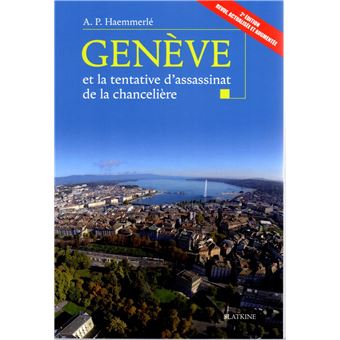 Genève et la tentative d'assassinat de la chancelière