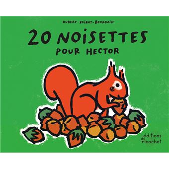 20 noisettes pour hector