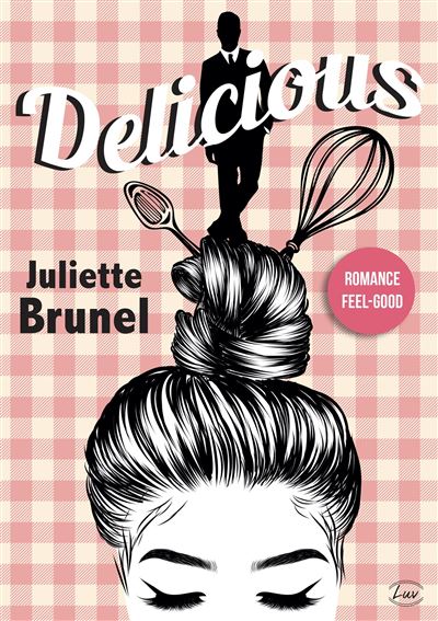 Delicious - Juliette Brunel - broché