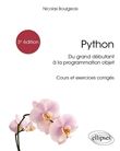 Python, du grand débutant à la programmation objet - Cours et exercices corrigés - 2e édition