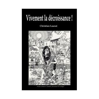 Vivement la décroissance !