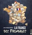 La France des fromages