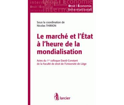 Le marché et l'État à l'heure de la mondialisation