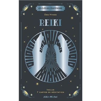Les Clés de l'ésotérisme - Reiki
