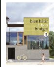 Bien bâtir à bon budget 3