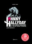 Johnny Hallyday et ses anges gardiens - La vérité enfin révélée