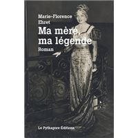 Ma mère, ma légende