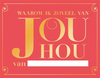Waarom ik zoveel van jou hou