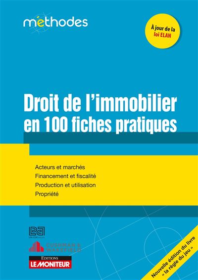 Le droit de l'immobilier en 100 fiches pratiques