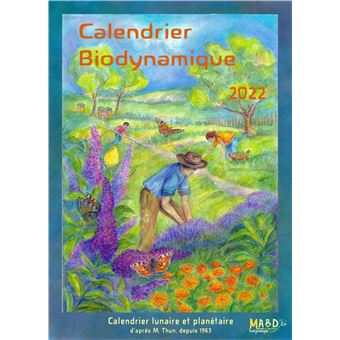 Calendrier biodynamique 2022