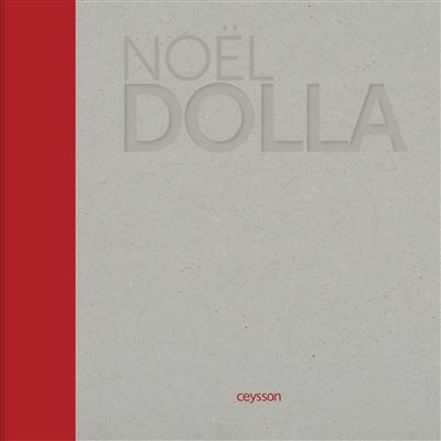 Noël Dolla - version anglaise - Eric De Chassey - relié