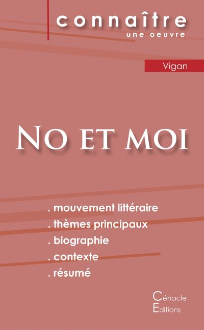 Fiche de lecture No et moi de Delphine de Vigan (Analyse littéraire de référence et résumé complet)