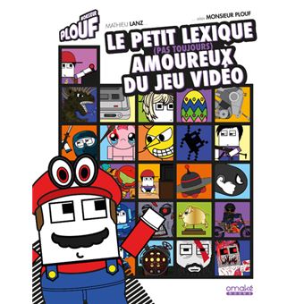 Monsieur Plouf - Le petit lexique (pas toujours) amoureux du jeu vidéo