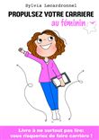 Propulsez votre carrière au féminin