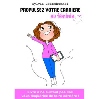 Propulsez votre carrière au féminin