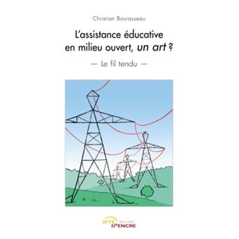 L'assistance éducative en milieu ouvert, un art ?
